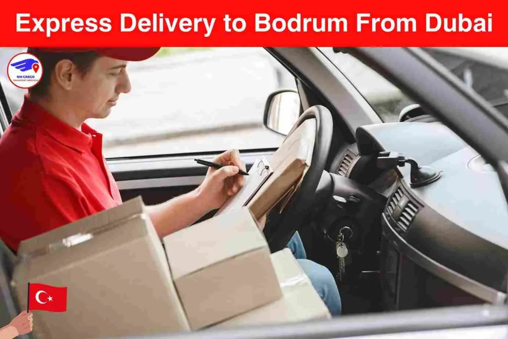 Express Delivery to Bodrum From Dubai