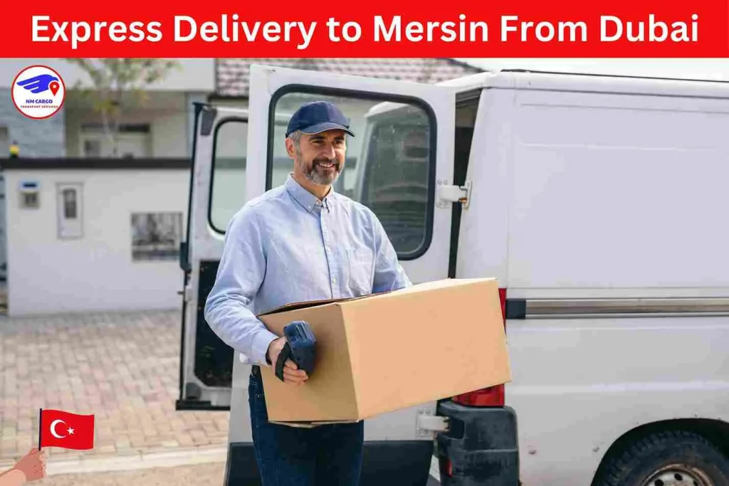 Express Delivery to Mersin From Dubai