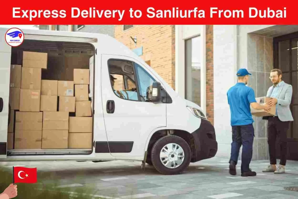 Express Delivery to Sanliurfa From Dubai