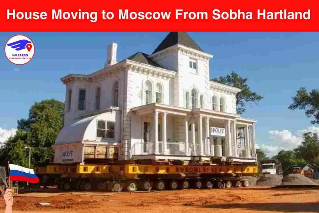 House Moving to Moscow From Sobha Hartland