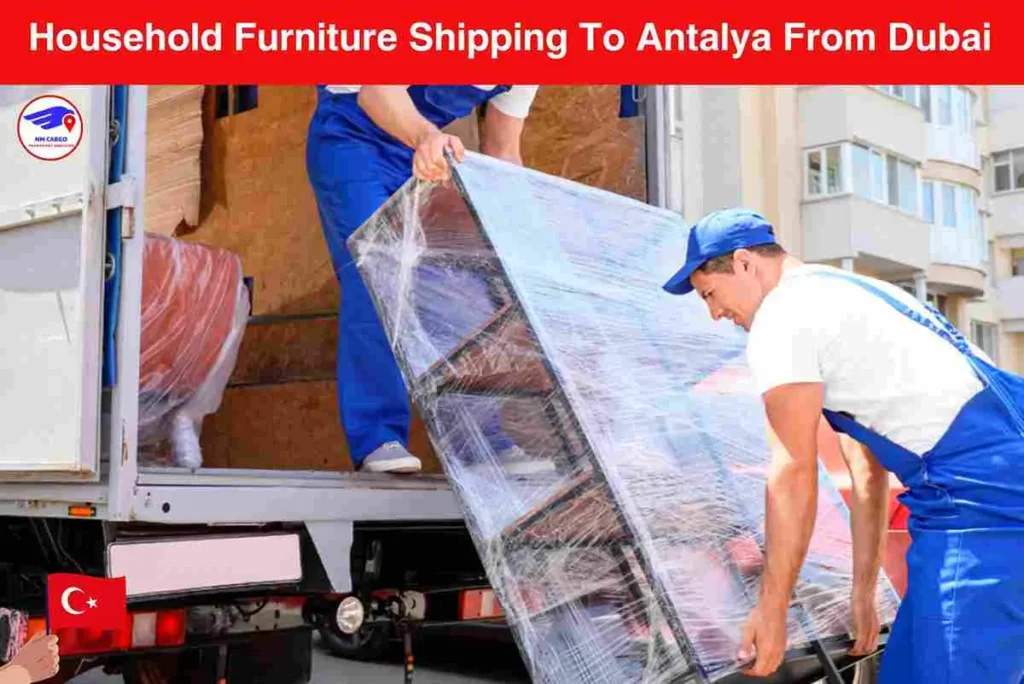 Household Furniture Shipping To Antalya From Dubai