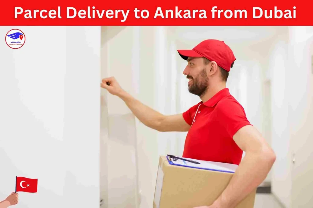 Parcel Delivery to Ankara from Dubai