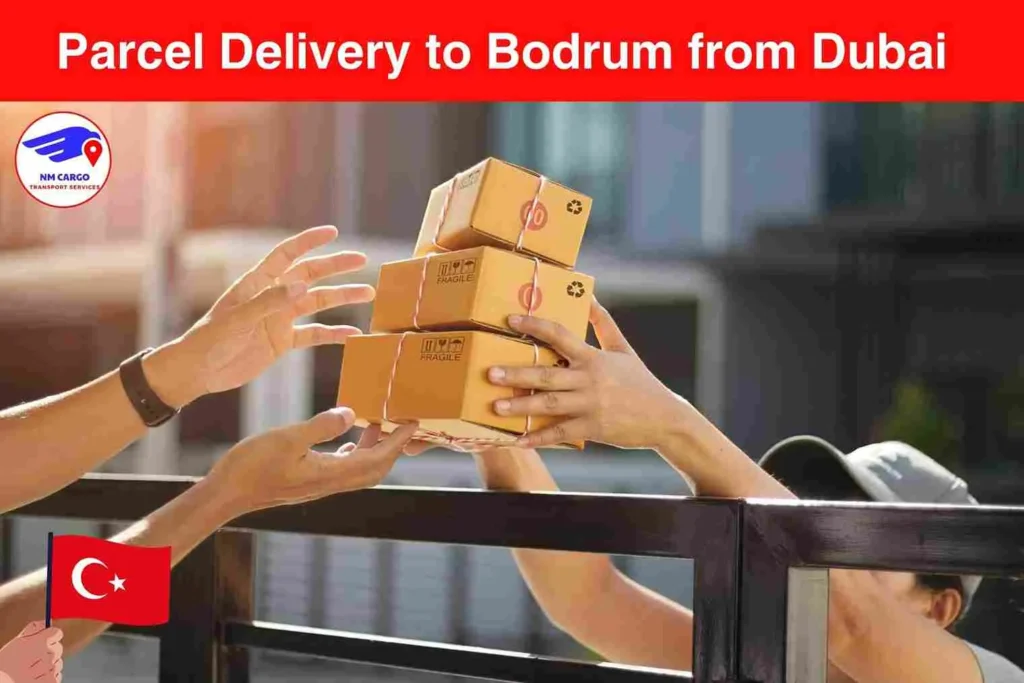 Parcel Delivery to Bodrum from Dubai