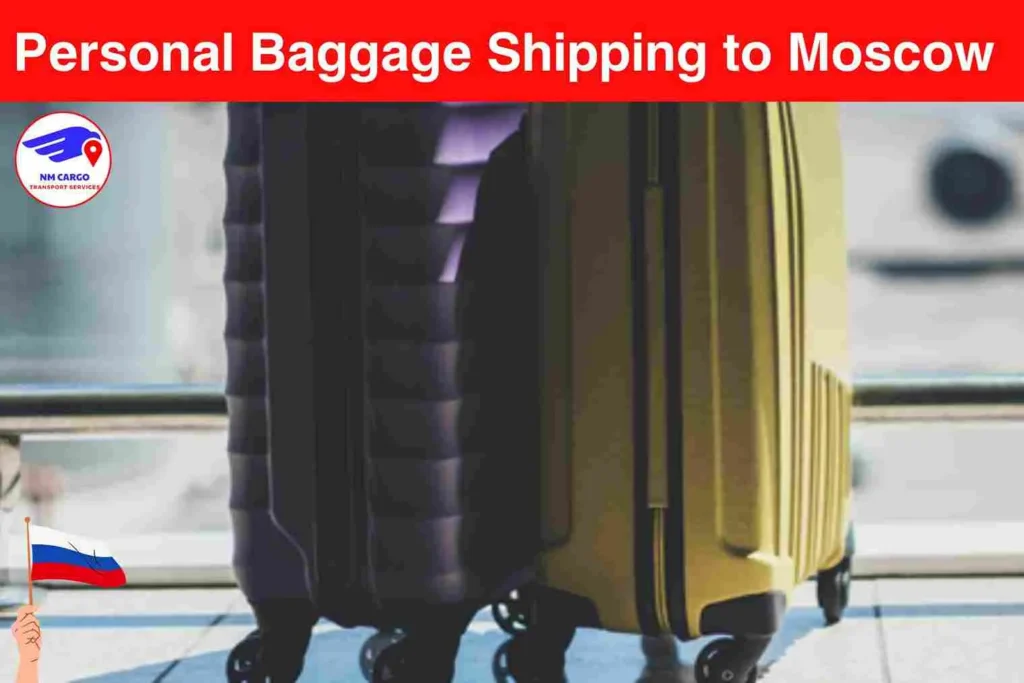Personal Baggage Shipping to Moscow From Sobha Hartland