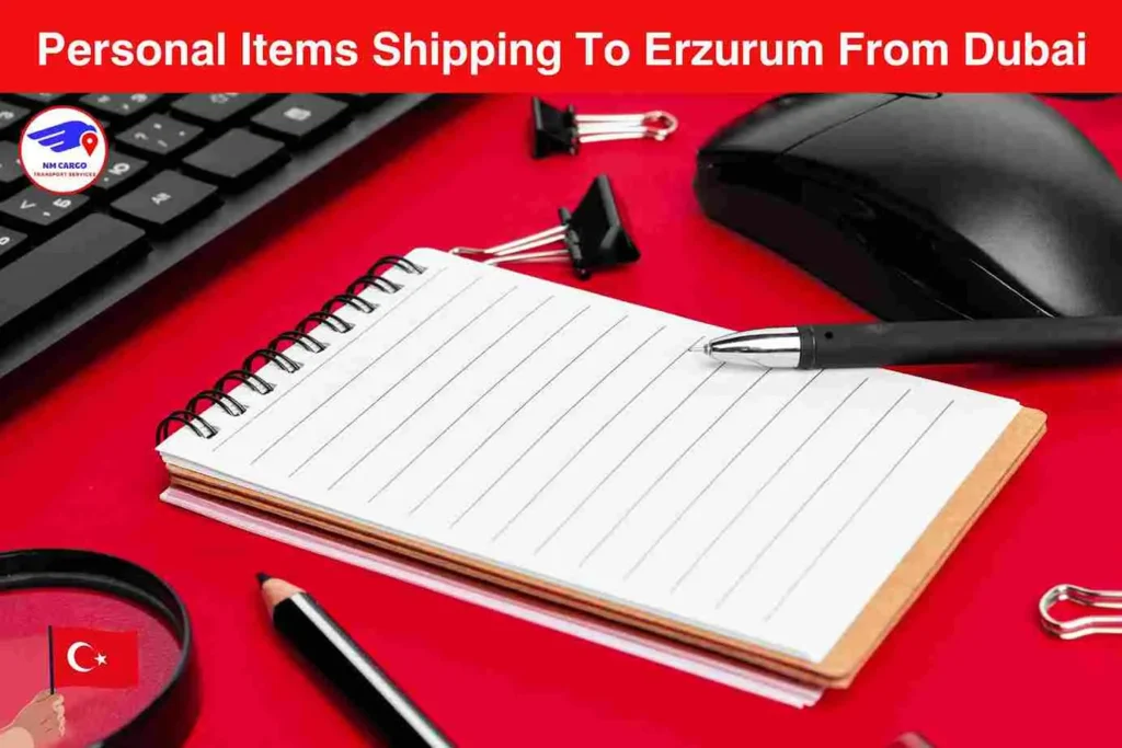 Personal Items Shipping To Erzurum From Dubai