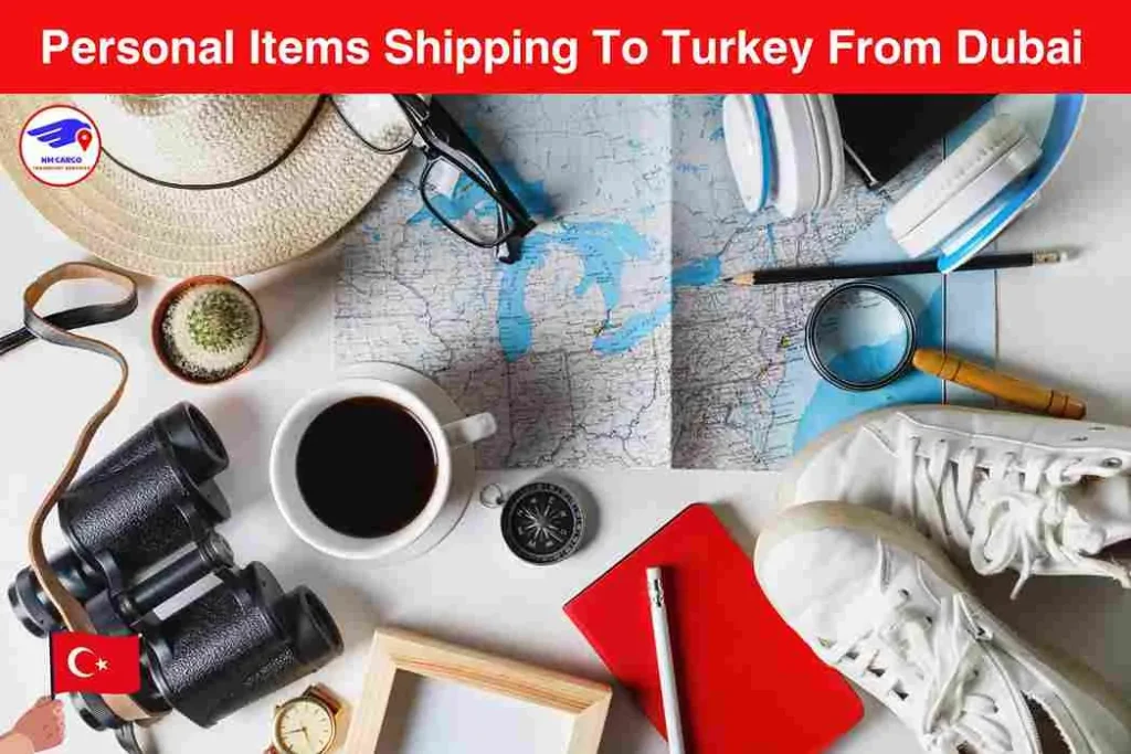 Personal Items Shipping To Turkey From Dubai