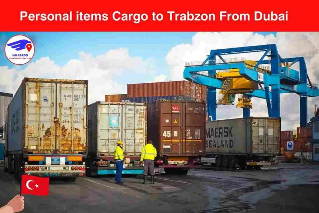 Personal items Cargo to Trabzon From Dubai