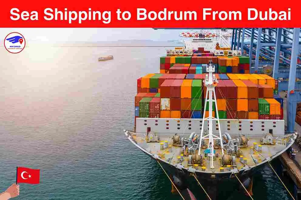 Sea Shipping to Bodrum From Dubai