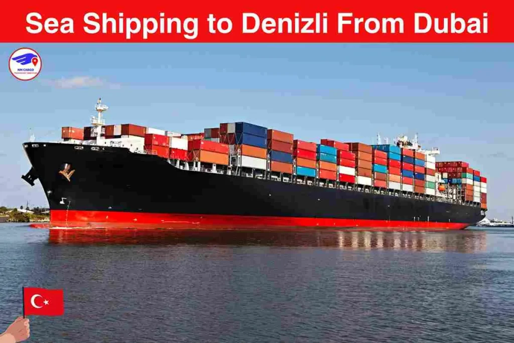 Sea Shipping to Denizli From Dubai
