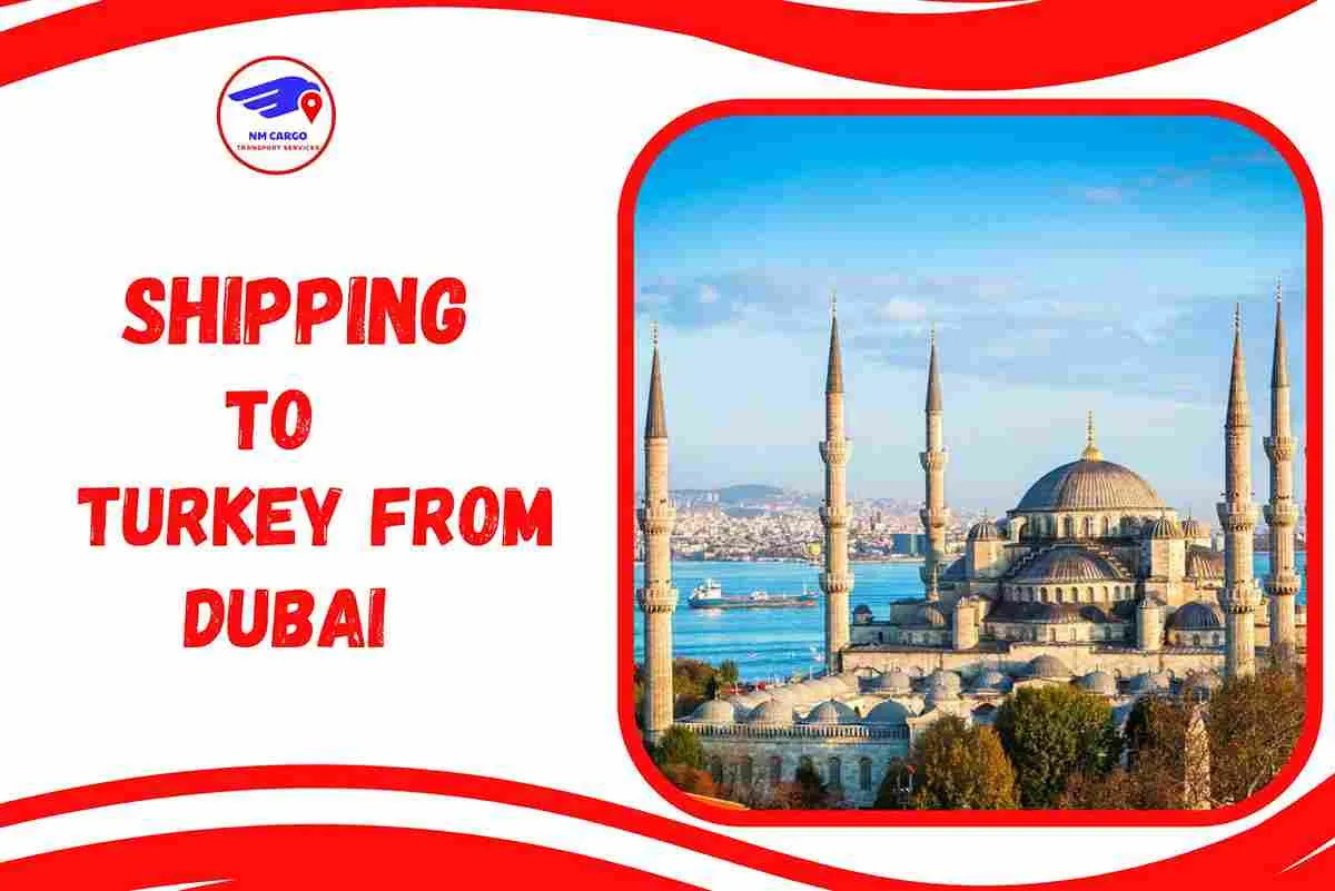 Shipping To Turkey From Dubai