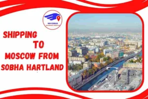Shipping to Moscow from Sobha Hartland