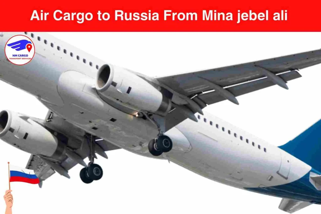 Air Cargo to Russia From Mina Jebel Ali