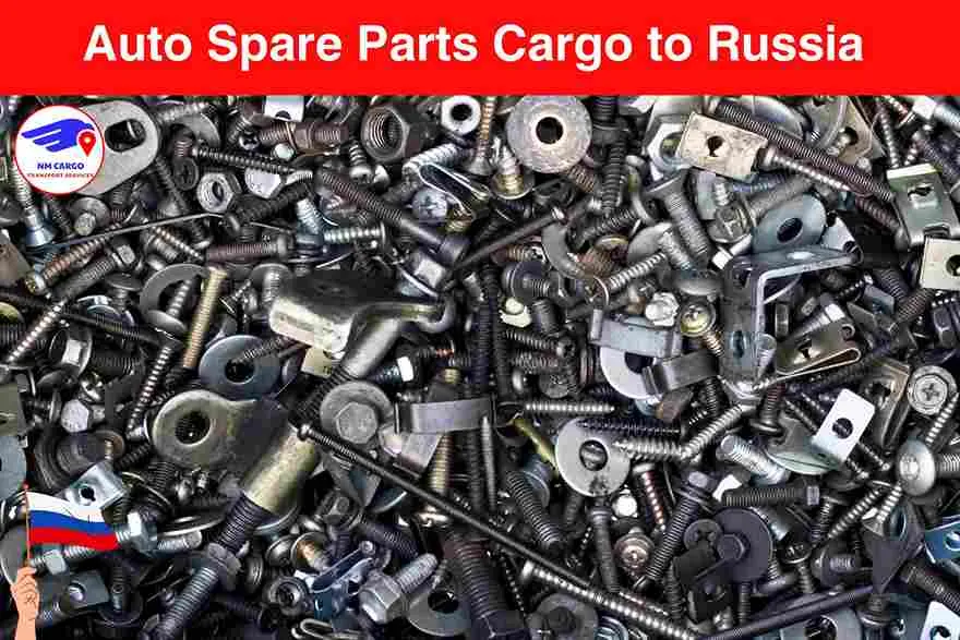 Auto Spare Parts Cargo to Russia From Downtown