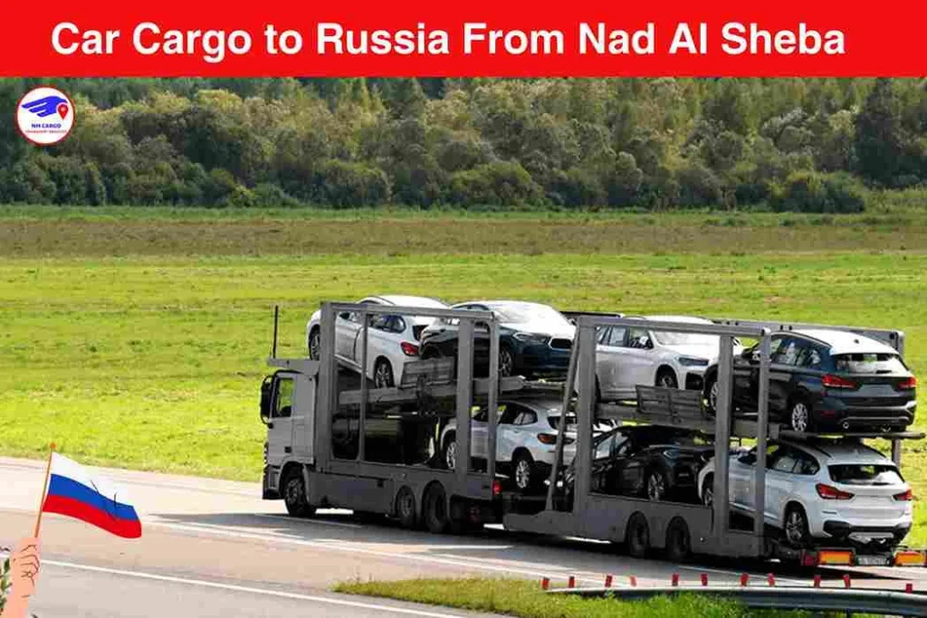 Car Cargo to Russia From Nad Al Sheba | Next Movers