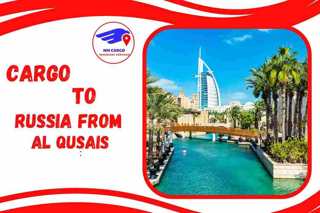 Cargo To Russia From Al Qusais