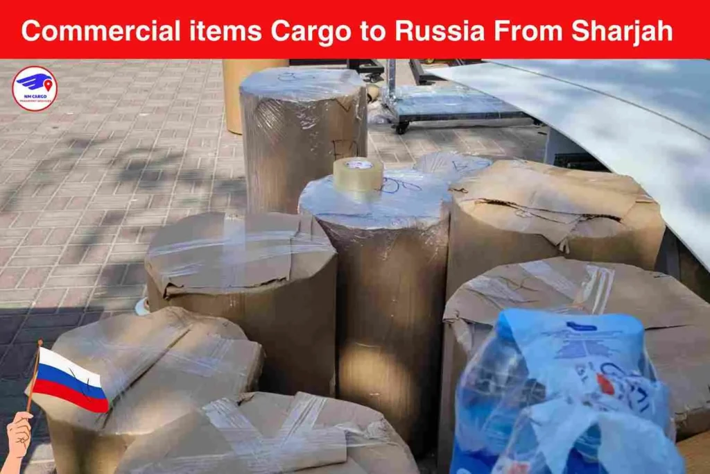 Commercial items Cargo to Russia From Sharjah