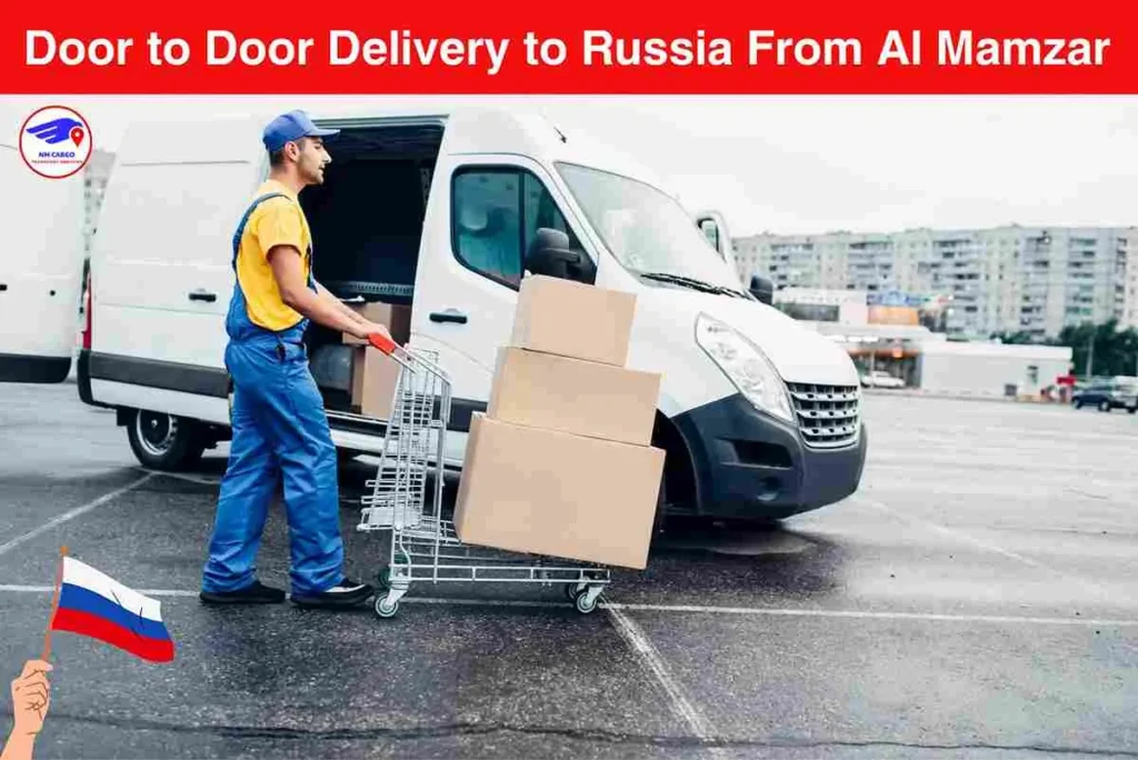 Door to Door Delivery to Russia From Al Mamzar