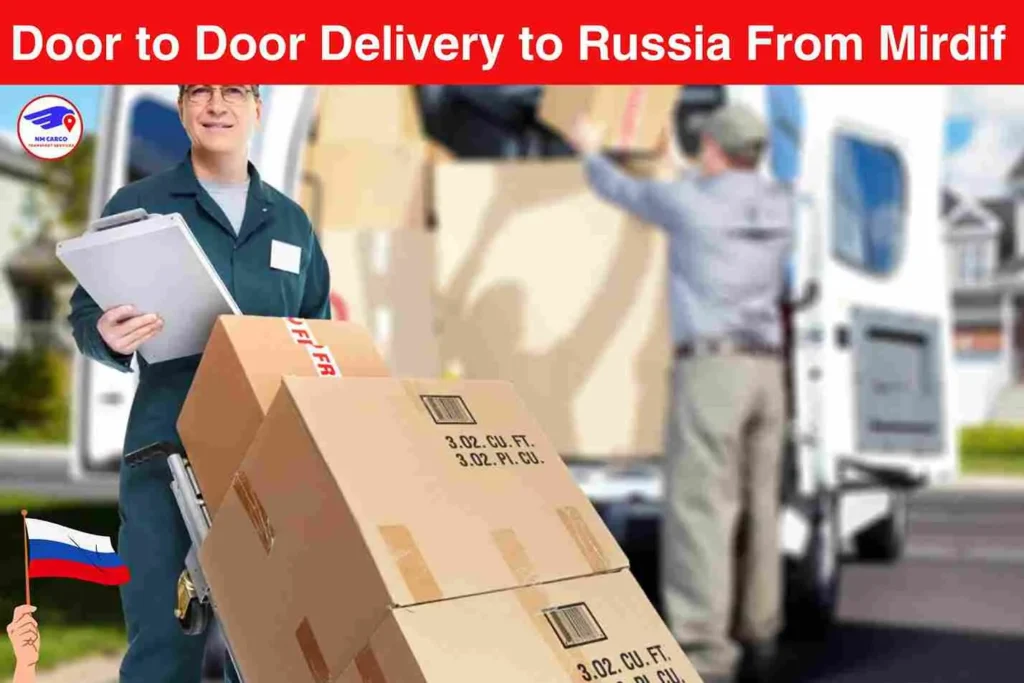 Door to Door Delivery to Russia From Mirdif