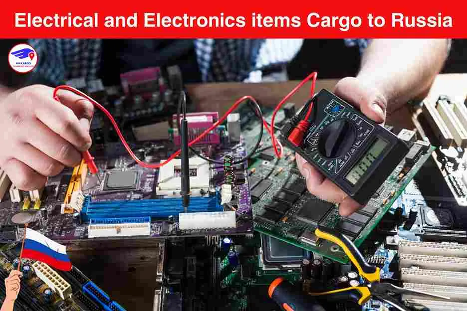 Electrical and Electronics items Cargo to Russia From Dubai Marina