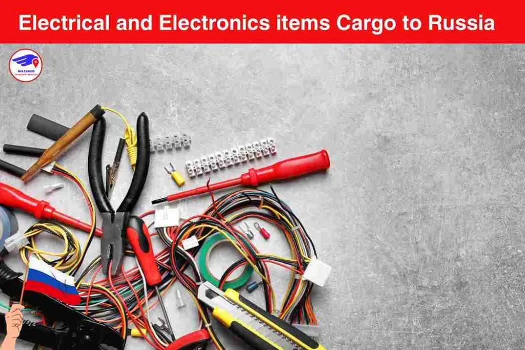 Electrical and Electronics items Cargo to Russia From Fujairah