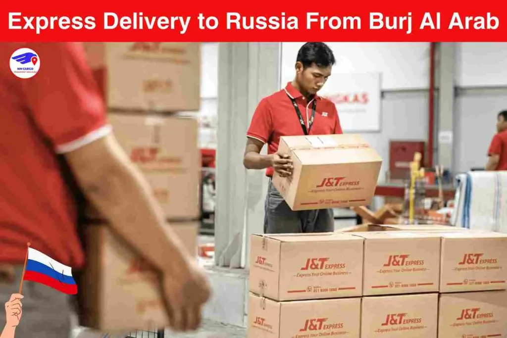 Express Delivery to Russia From Burj Al Arab