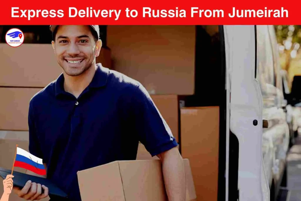 Express Delivery to Russia From Jumeirah