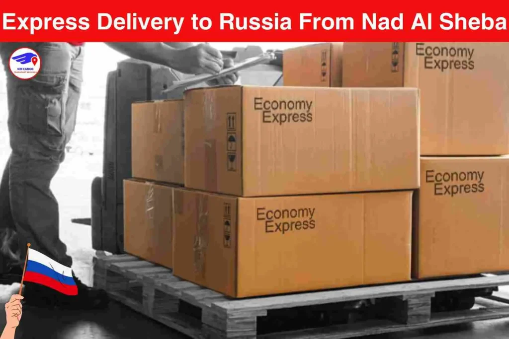 Express Delivery to Russia From Nad Al Sheba