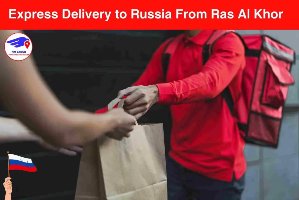 Express Delivery to Russia From Ras Al Khor