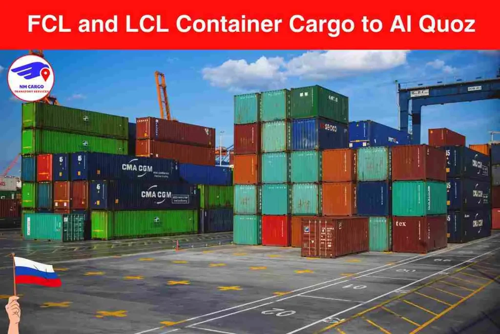 FCL and LCL Container Cargo to Russia From Al Quoz