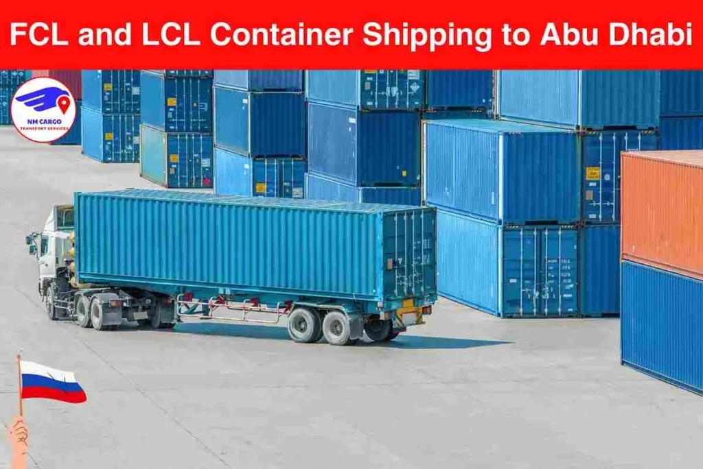 FCL and LCL Container Shipping to Russia From Abu Dhabi