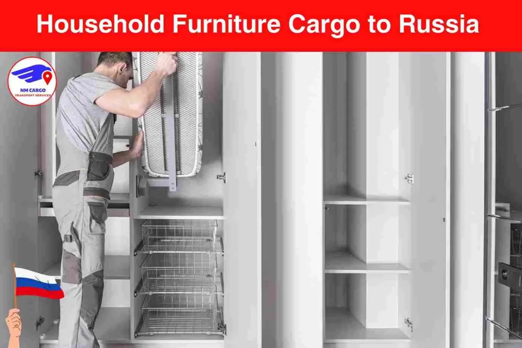 Household Furniture Cargo to Russia From Al Waheeda