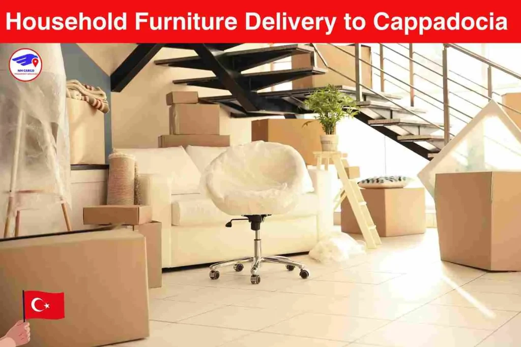 Household Furniture Delivery to Cappadocia from Dubai