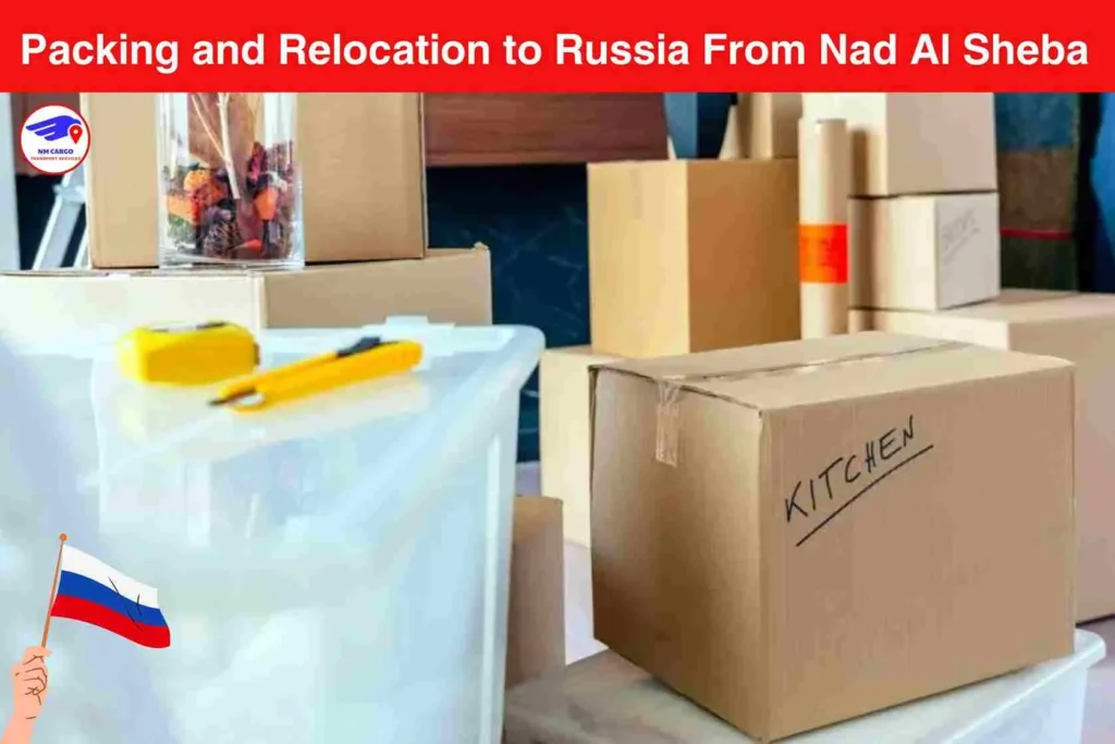 Packing and Relocation to Russia From Nad Al Sheba