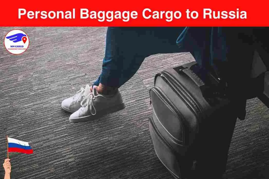 Personal Baggage Cargo to Russia From Downtown