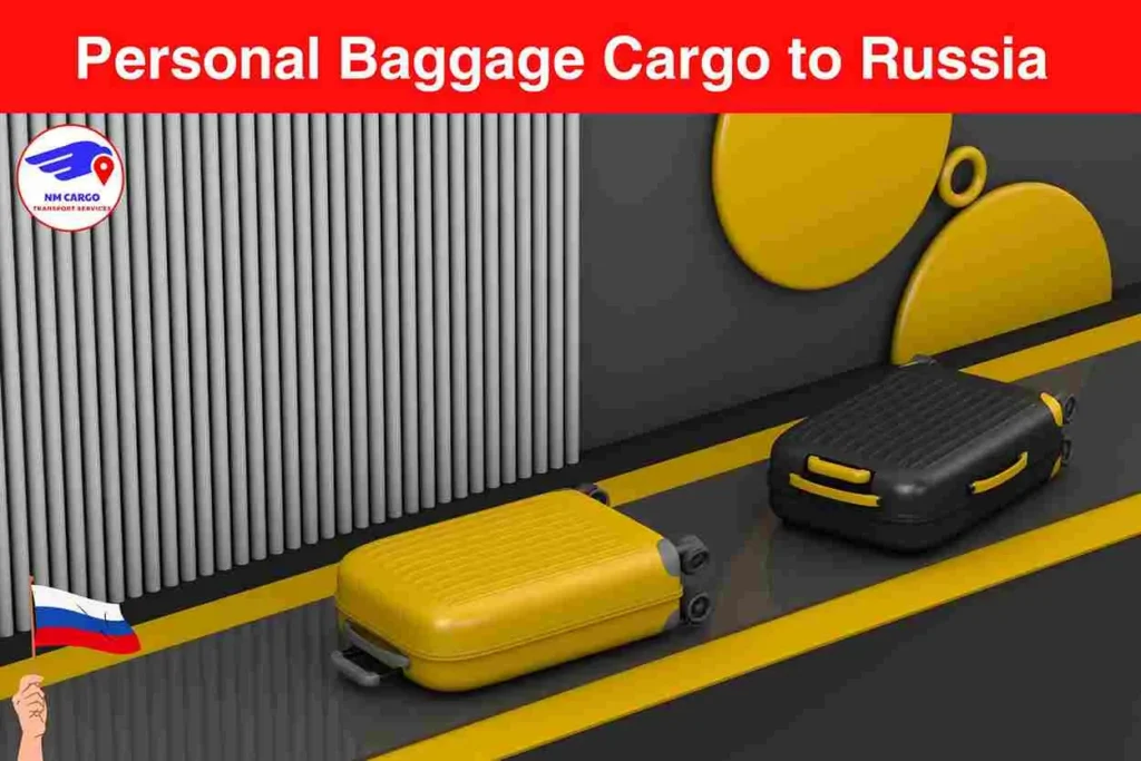Personal Baggage Cargo to Russia From Al Waheeda