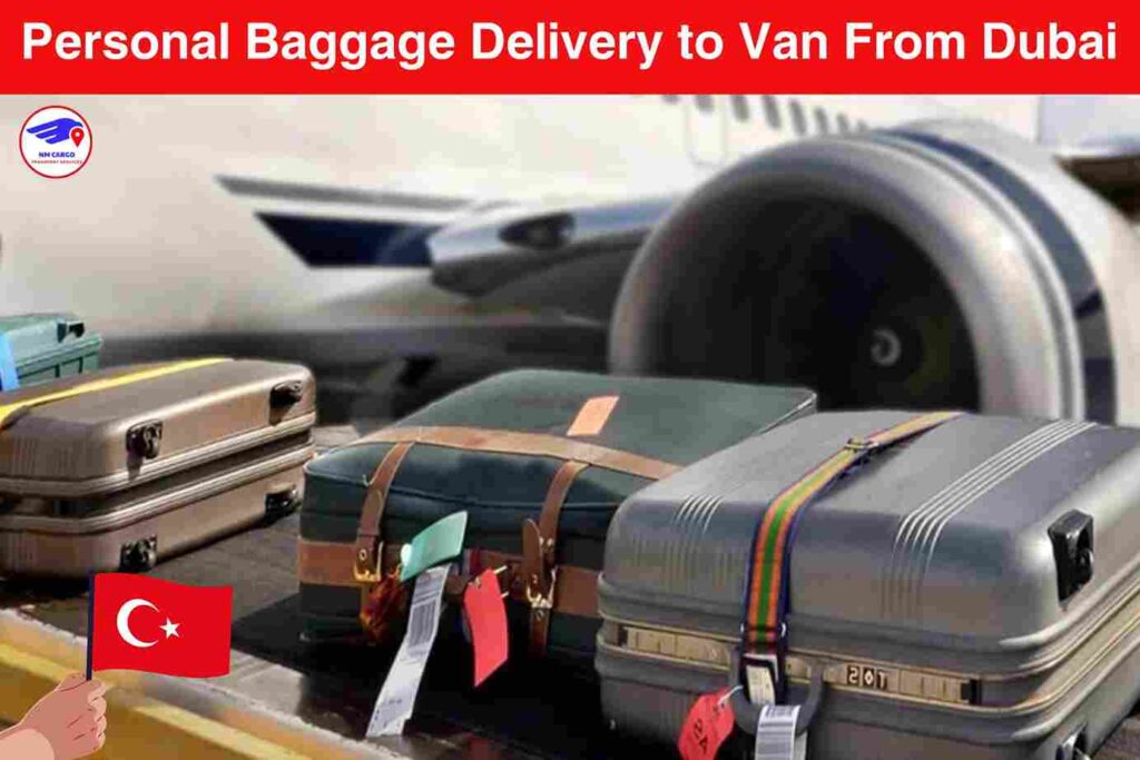 Personal Baggage Delivery to Van From Dubai