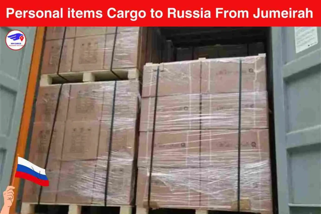 Personal items Cargo to Russia From Jumeirah