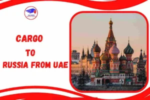 Cargo To Russia From UAE
