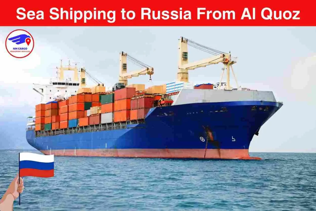 Sea Shipping to Russia From Al Quoz