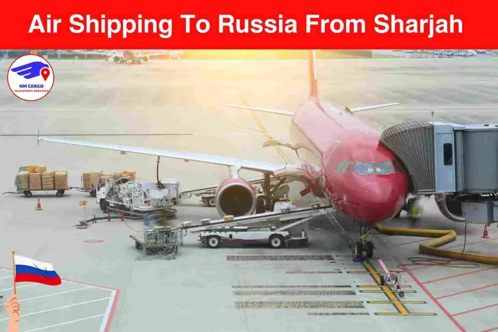 Air Shipping to Russia From Sharjah