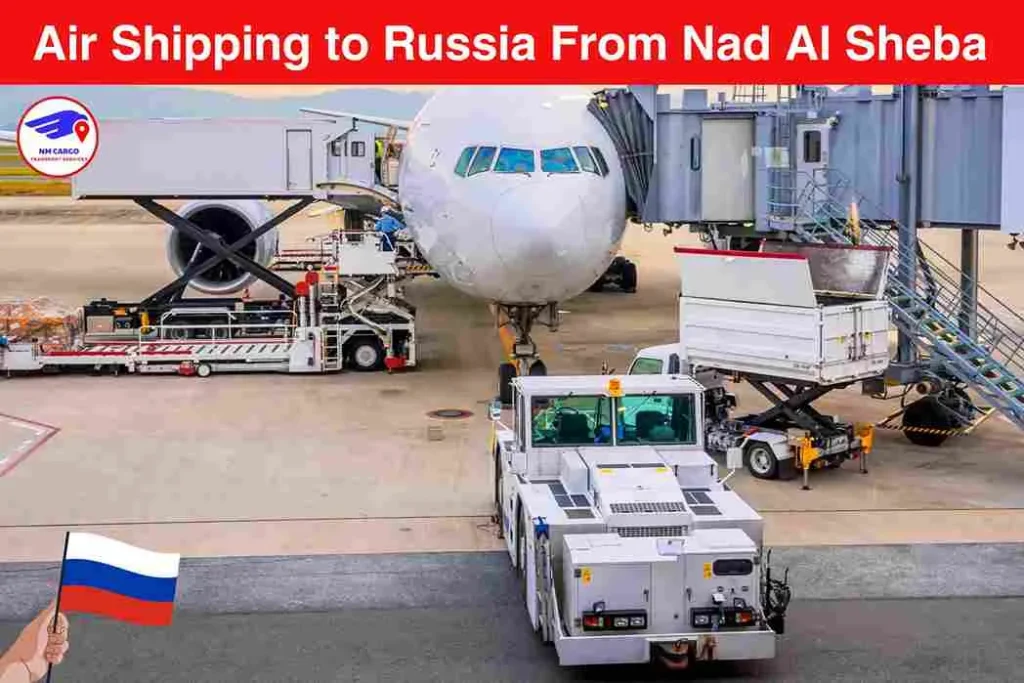 Air Shipping to Russia From Nad Al Sheba