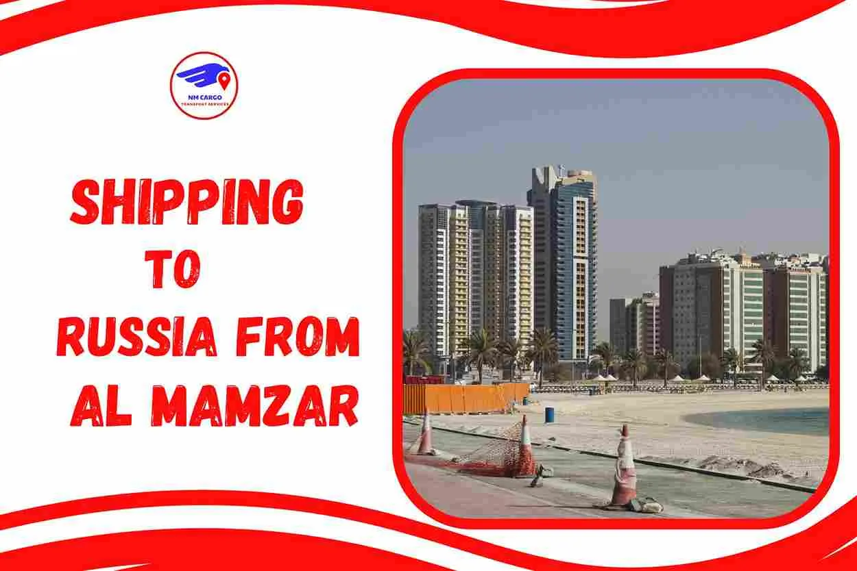 Shipping To Russia From Al Mamzar