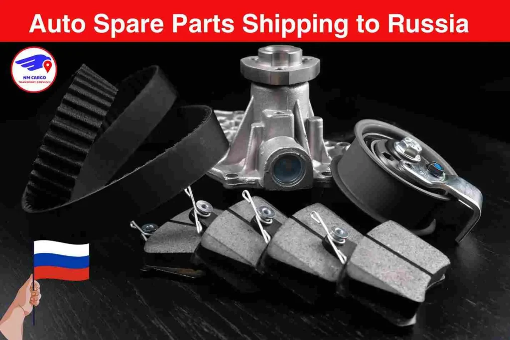 Auto Spare Parts Shipping to Russia From Ras Al Khor