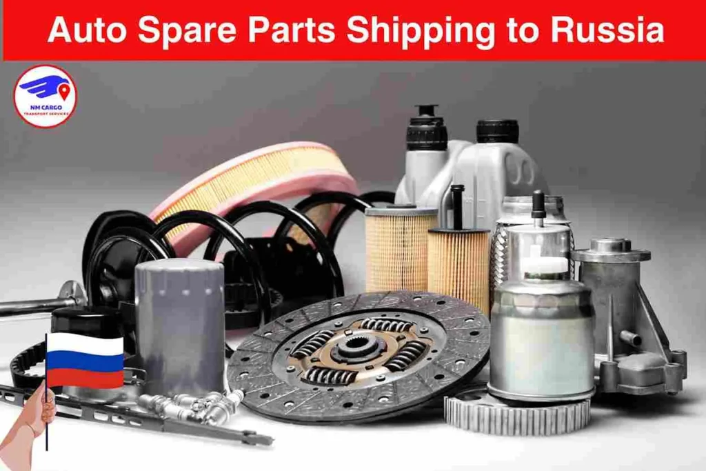 Auto Spare Parts Shipping to Russia From International City