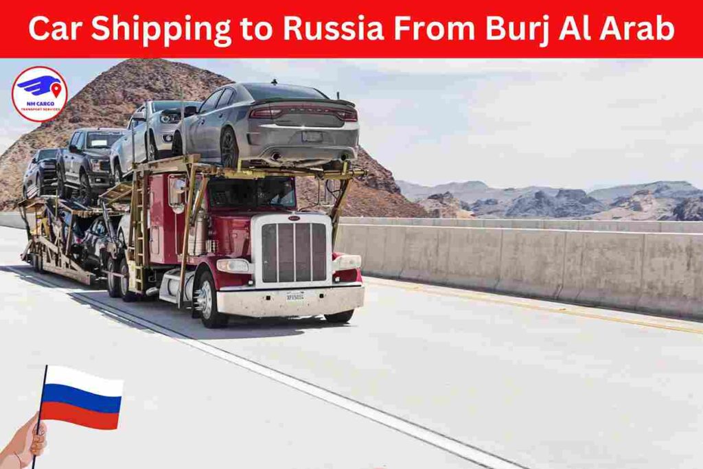 Car Shipping to Russia From Burj Al Arab