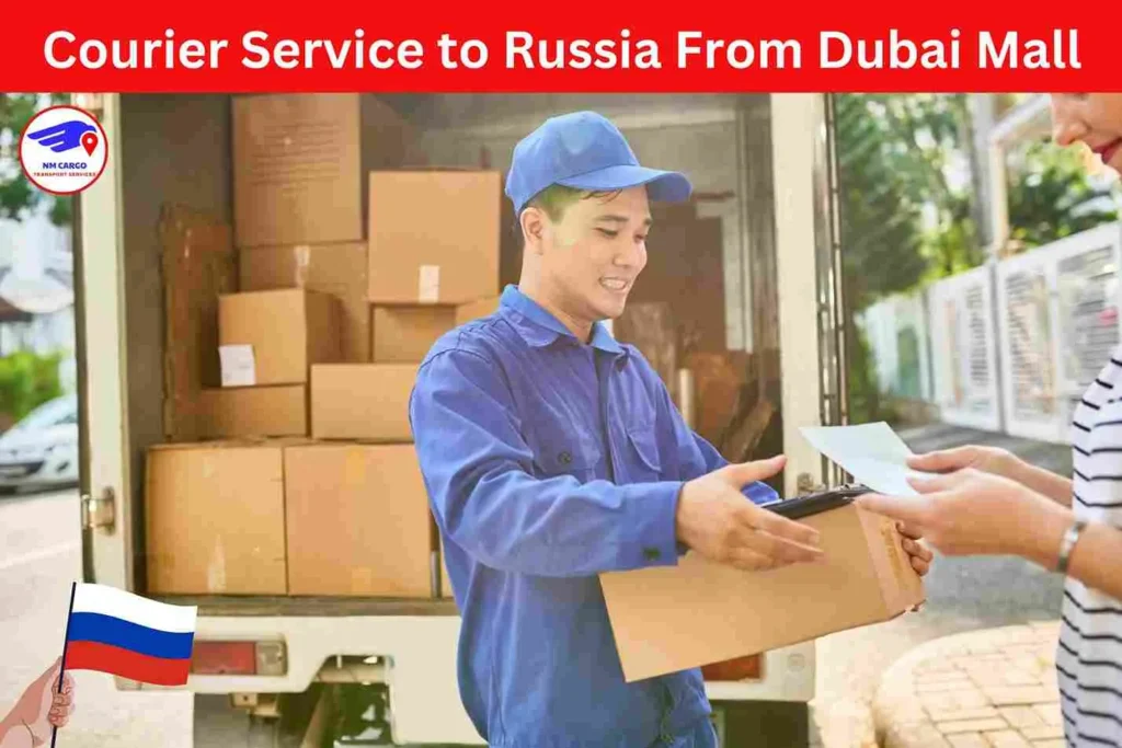 Courier Service to Russia From Dubai Mall