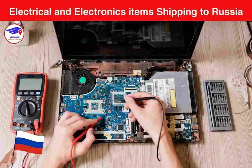 Electrical and Electronics items Shipping to Russia From Nad Al Sheba