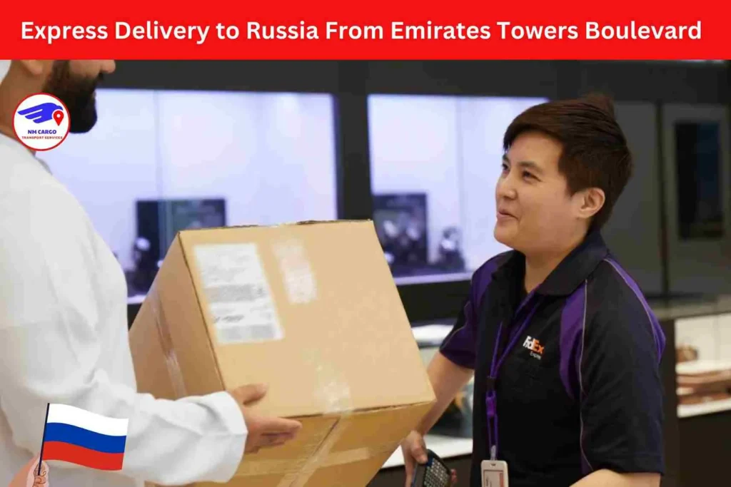 Express Delivery to Russia From Emirate Tower Boulevard