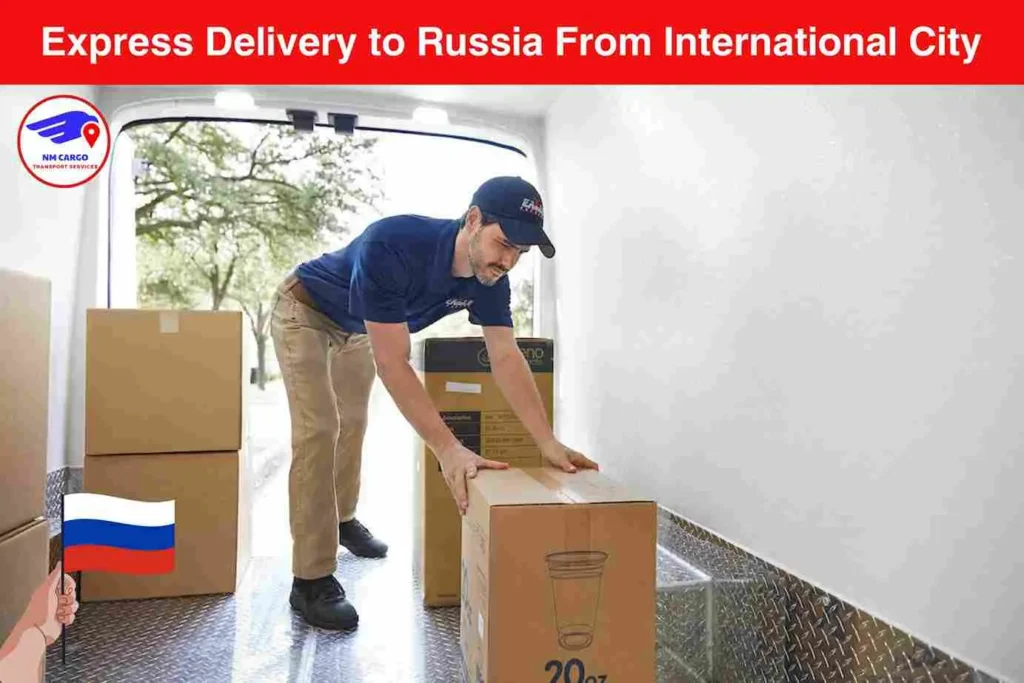 Express Delivery to Russia From International City