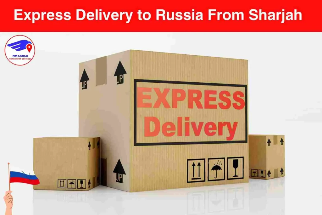 Express Delivery to Russia From Sharjah